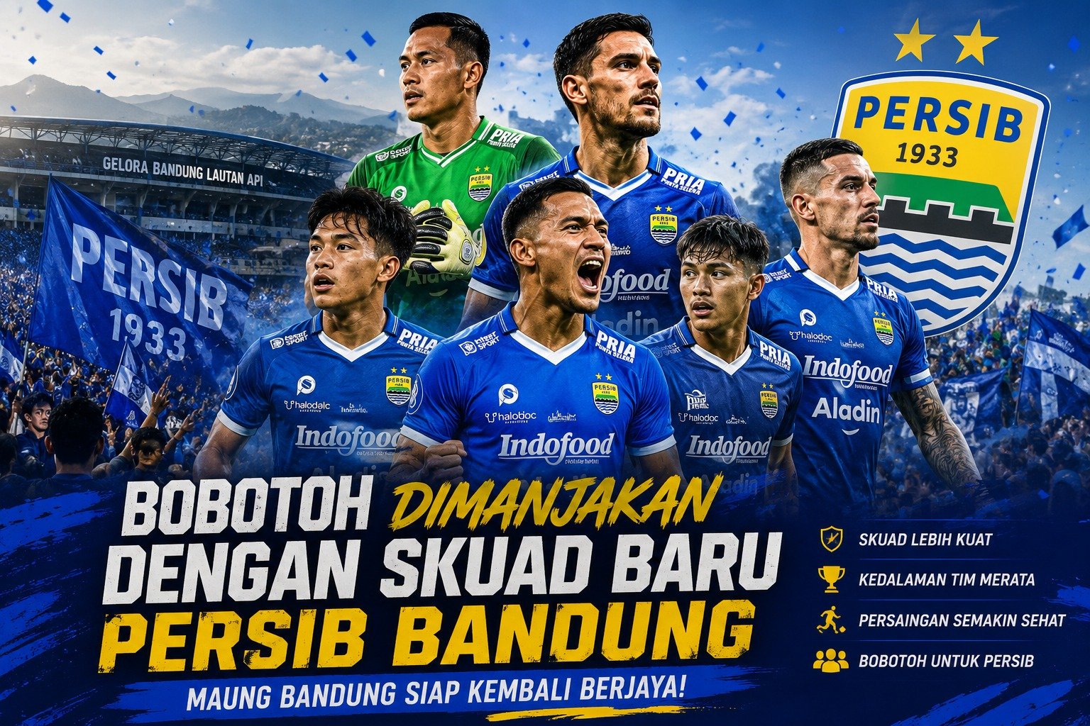 Bobotoh Dimanjakan dengan Skuad Baru Persib Bandung, Mampukah Maung Bandung Kembali Berjaya?