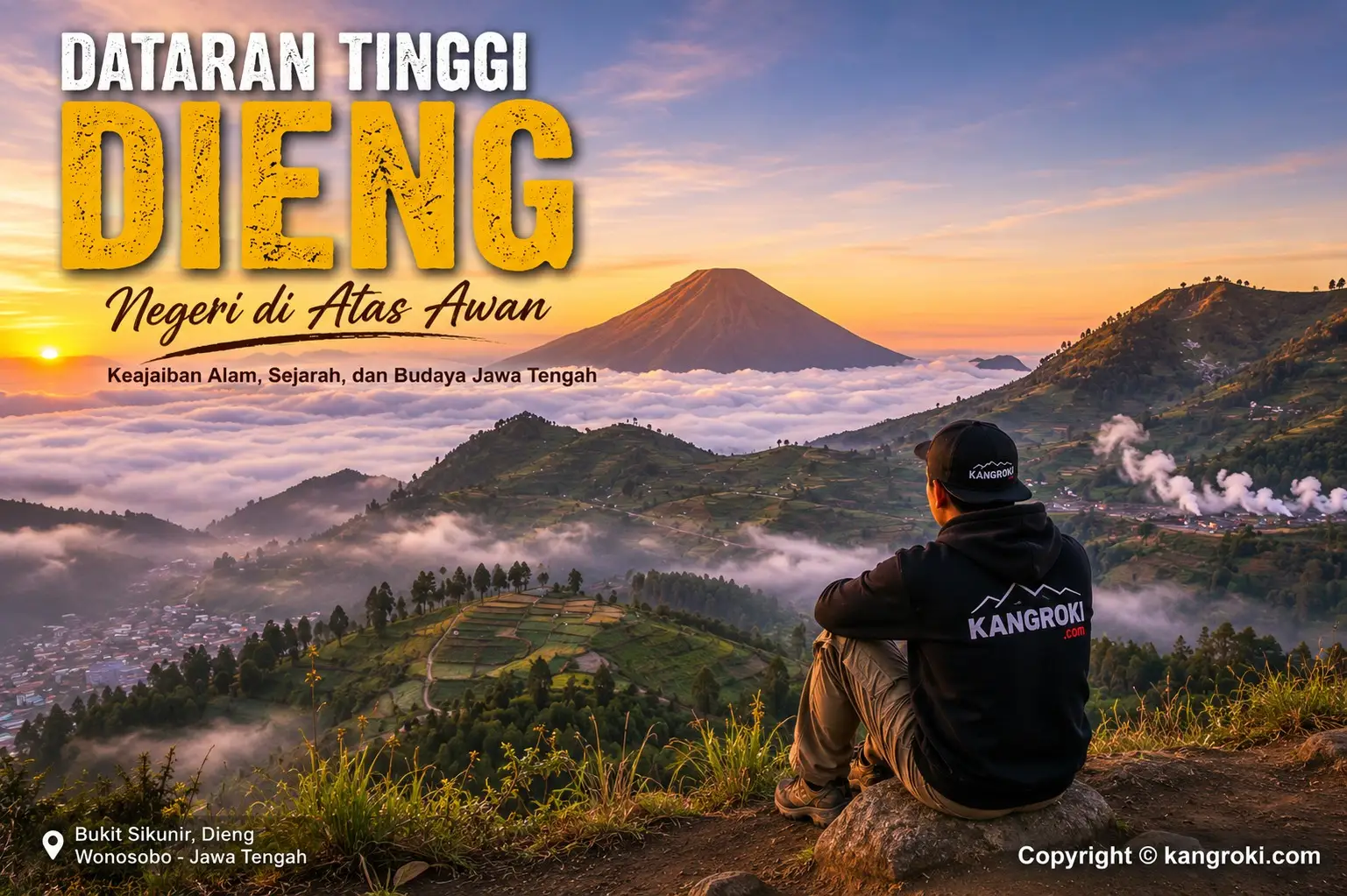 Dataran Tinggi Dieng, Negeri di Atas Awan yang Menyimpan Keajaiban Alam dan Budaya Jawa Tengah