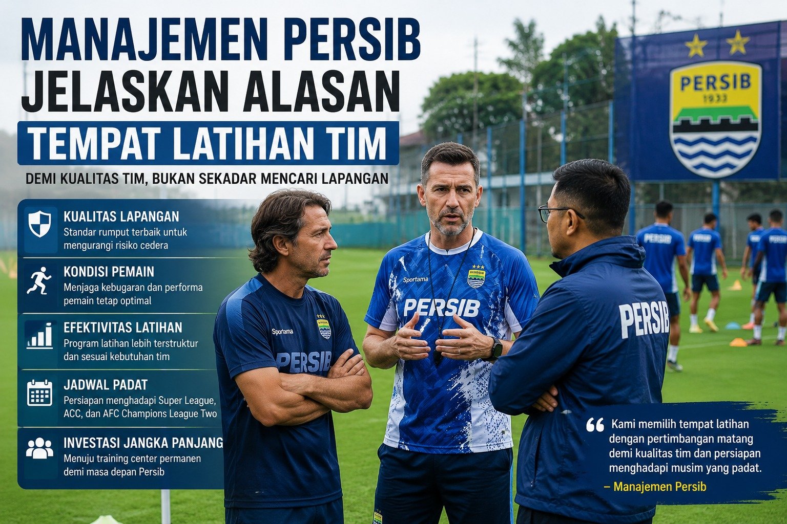 Penjelasan Manajemen Persib Terkait Tempat Latihan: Demi Kualitas Tim, Bukan Sekadar Mencari Lapangan